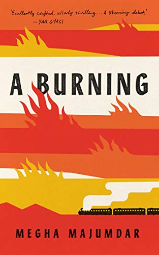 Imagen de archivo de A Burning: The most electrifying debut of 2021 a la venta por WorldofBooks