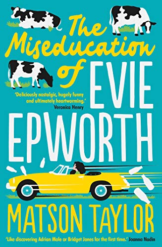 Beispielbild fr The Miseducation of Evie Epworth: The Bestselling Richard & Judy Book Club Pick zum Verkauf von WorldofBooks