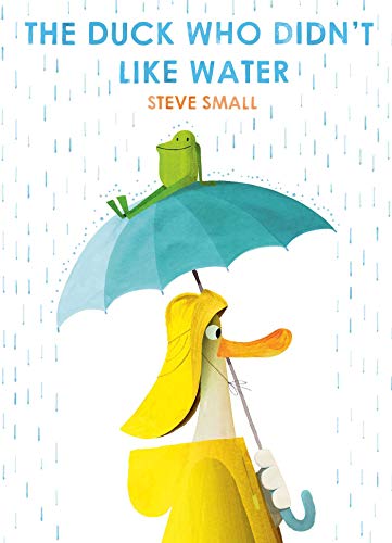 Beispielbild fr The Duck Who Didn't Like Water: Steve Small zum Verkauf von WorldofBooks