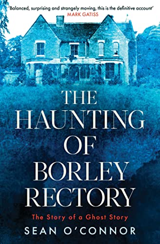 9781471194795: The Haunting of Borley Rectory