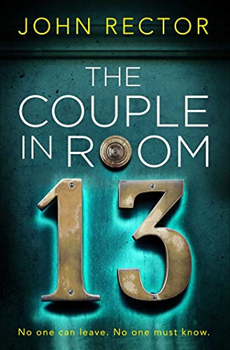 Beispielbild fr The Couple in Room 13: The most gripping thriller you'll read this year! zum Verkauf von WorldofBooks