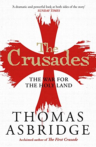 Stock image for The Crusades: The War for the Holy Land for sale by WorldofBooks