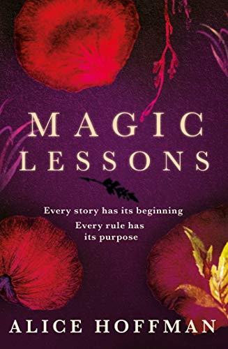 Stock image for Magic Lessons: A Prequel to Practical Magic for sale by Books Puddle