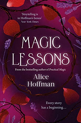 Stock image for Magic Lessons: A Prequel to Practical Magic (The Practical Magic Series, Band 1) for sale by medimops