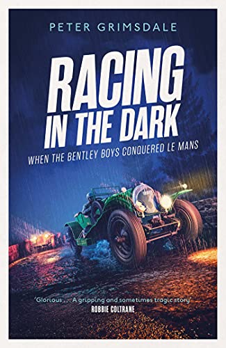Beispielbild fr Racing in the Dark : When Britain Conquered Le Mans zum Verkauf von GreatBookPrices