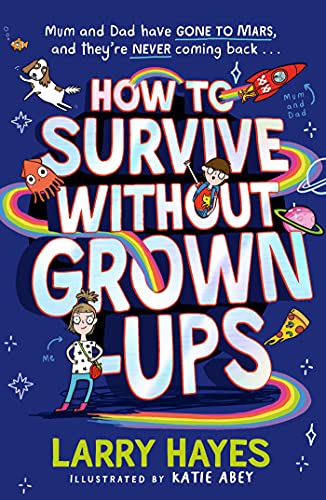 Beispielbild fr How to Survive Without Grown-ups zum Verkauf von ThriftBooks-Atlanta