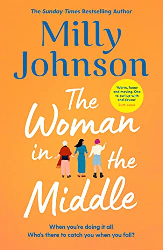 Imagen de archivo de The Woman in the Middle: the perfect escapist read from the much-loved Sunday Times bestseller a la venta por ThriftBooks-Dallas