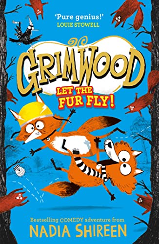 Beispielbild fr Grimwood: Let the Fur Fly!: the brand new wildly funny adventure " laugh your head off! zum Verkauf von WorldofBooks