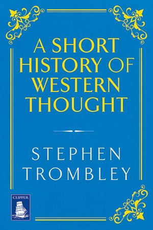 Stock image for A Short History of Western Thought (Large Print Edition) for sale by Bahamut Media