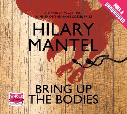 Stock image for Bring Up the Bodies: 2 (The Wolf Hall Trilogy) for sale by WorldofBooks