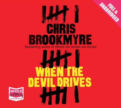 When the Devil Drives (unabridged audiobook) (9781471203138) by Chris Brookmyre; Narrated By Sarah Barron