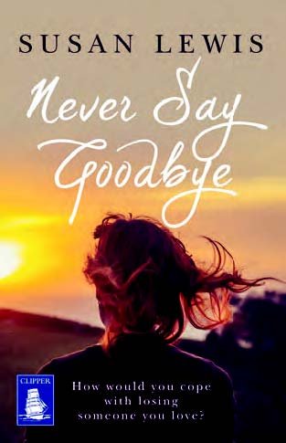9781471274985: Never Say Goodbye (Large Print Edition)
