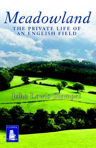 Beispielbild fr Meadowland: The Private Life of an English Field zum Verkauf von WorldofBooks