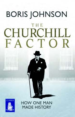 Stock image for The Churchill Factor: How One Man Made History (Large Print Edition) for sale by Goldstone Books