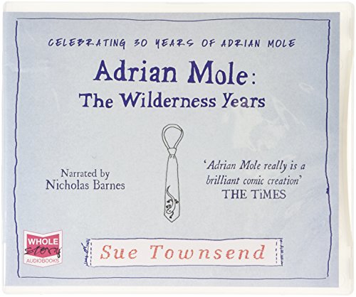 Stock image for Adrian Mole: the Wilderness Years (Audio CD) for sale by Revaluation Books