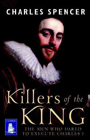 9781471294877: Killers of the King: The Men Who Dared to Execute Charles I (Large Print Edition)