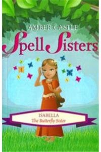 Imagen de archivo de Isabella the Butterfly Sister a la venta por Goldstone Books