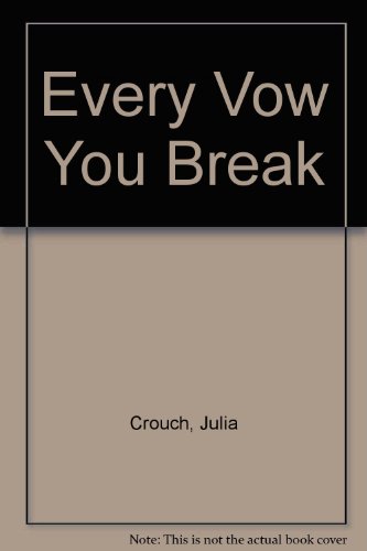 9781471317163: Every Vow You Break