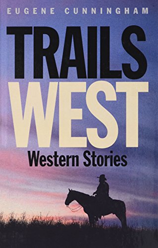 Trails West (9781471320859) by Cunningham, Eugene