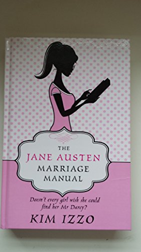 Stock image for The Jane Austen Marriage Manual for sale by Better World Books Ltd