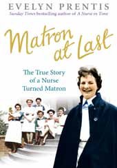 Matron at Last (9781471329753) by Prentis, Evelyn