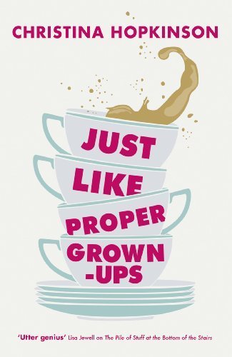 Stock image for Just Like Proper Grown-Ups for sale by WorldofBooks