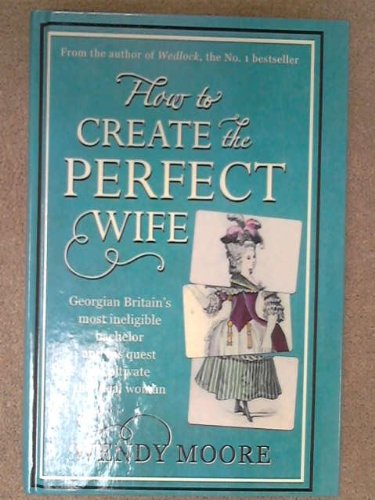 9781471349782: How to Create the Perfect Wife