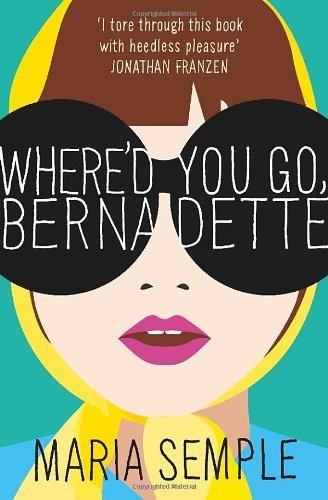 9781471354311: Where'd You Go, Bernadette