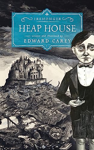 Stock image for [(Heap House : The Iremonger Trilogy: Book One)] [By (author) Edward Carey] published on (July, 2015) for sale by Y-Not-Books