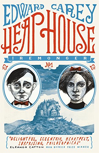 Stock image for Heap House: The Iremonger Trilogy 1 for sale by HPB-Diamond