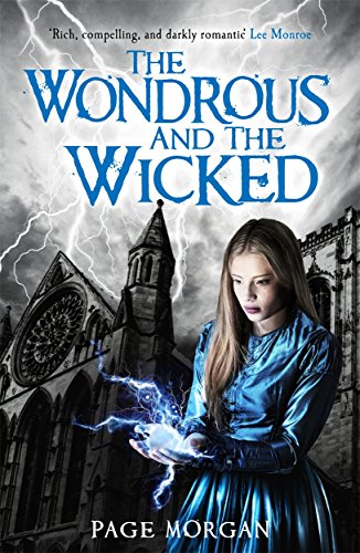 Stock image for The Wondrous and the Wicked (The Grotesque Series) for sale by WorldofBooks