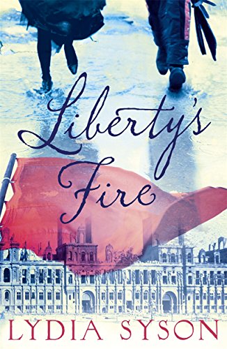 Stock image for LIBERTY'S FIRE for sale by Revaluation Books