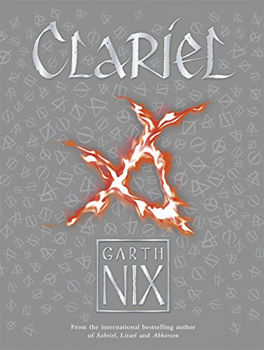 9781471403842: Clariel: Prequel to the internationally bestselling Old Kingdom fantasy series (The Old Kingdom)