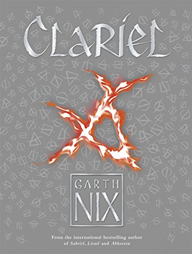 9781471403842: Clariel: Prequel to the internationally bestselling fantasy series (The Old Kingdom)