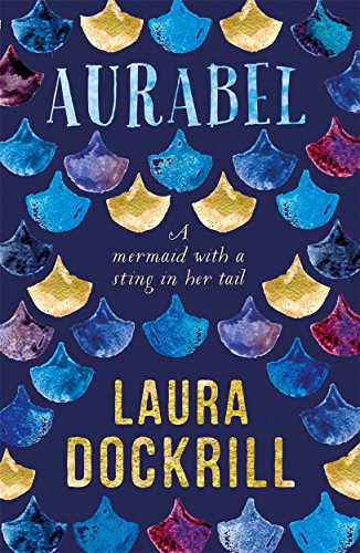 Stock image for Aurabel: The edgiest mermaid ever written about (Lorali) for sale by WorldofBooks