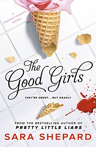 Stock image for The Good Girls (The Perfectionists) for sale by WorldofBooks