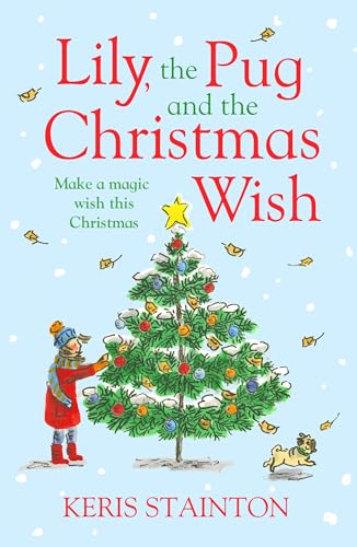 Stock image for Lily, the Pug and the Christmas Wish for sale by WorldofBooks