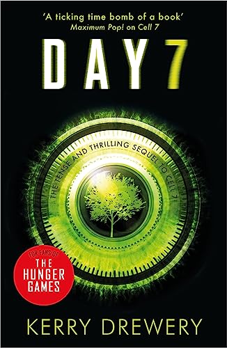 Beispielbild fr Day 7: A Tense, Timely, Reality TV Thriller That Will Keep You On The Edge Of Your Seat (Cell 7) zum Verkauf von WorldofBooks