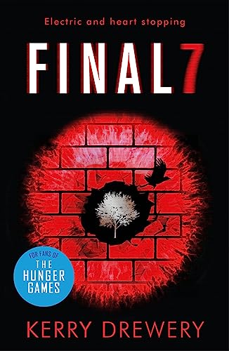 Beispielbild fr Final 7: The electric and heartstopping finale to Cell 7 and Day 7 (Cell 7 Trilogy 3) zum Verkauf von AwesomeBooks