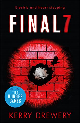9781471406300: Final 7: The electric and heartstopping finale to Cell 7 and Day 7 (Cell 7-trilogy, 3)