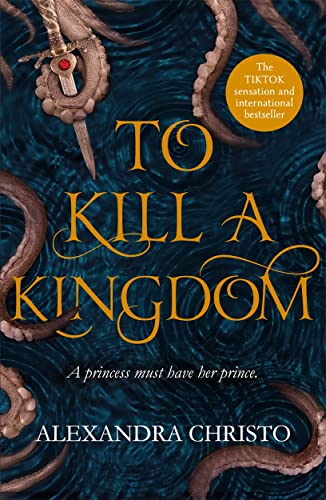 Stock image for To Kill a Kingdom: TikTok made me buy it! The dark and romantic YA fantasy for fans of Leigh Bardugo and Sarah J Maas (Hundred Kingdoms, 1) for sale by WorldofBooks