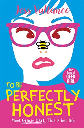 Imagen de archivo de To Be Perfectly Honest: Gracie Dart book 2 (Gracie Dart Series) a la venta por WorldofBooks