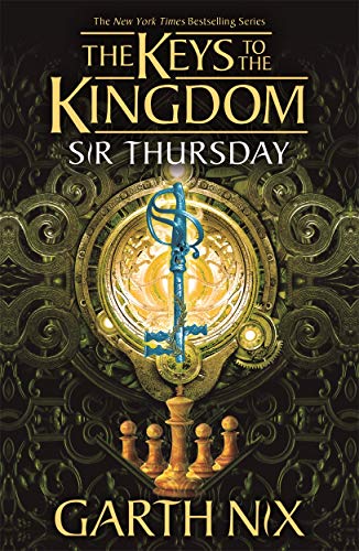  Garth Nix, Sir Thursday: The Keys to the Kingdom 4