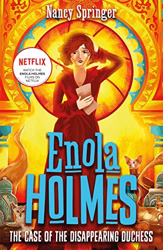 9781471410840: Enola Holmes 6: The Case of the Disappearing Duchess