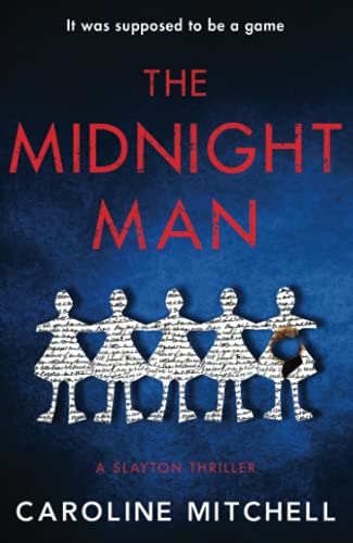 

The Midnight Man: The gripping, chilling new thriller from the #1 bestselling author (A Slayton Thriller)