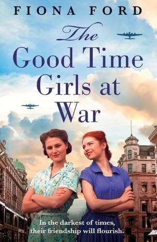 Imagen de archivo de The Good Time Girls at War a la venta por PBShop.store US