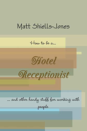 Stock image for How to be a Hotel Receptionist for sale by AwesomeBooks