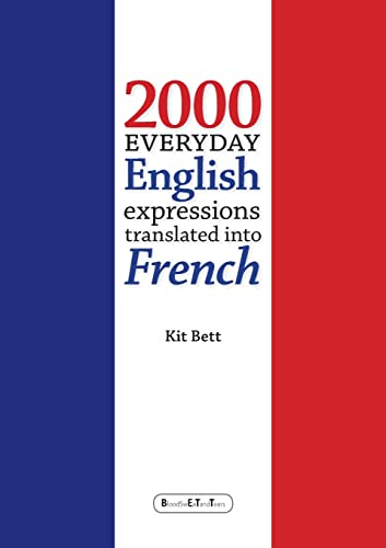 Stock image for 2000 Everyday English Expressions translated into French for sale by WorldofBooks