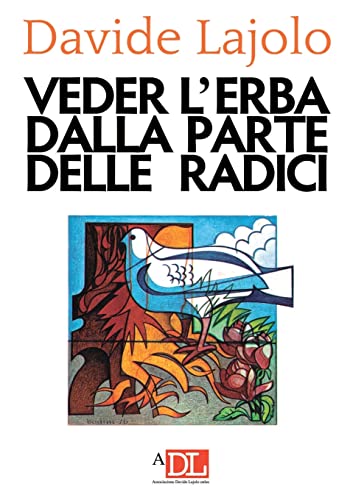 Imagen de archivo de Vedere l'erba dalla parte delle radici (Italian Edition) a la venta por Books Unplugged