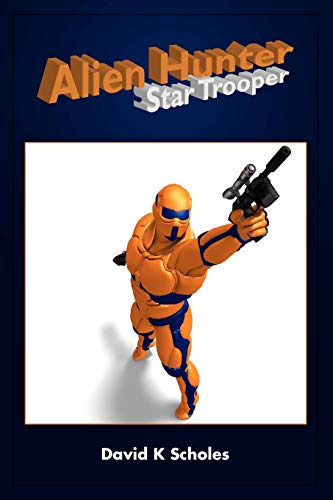 Stock image for Alien Hunter, Star Trooper for sale by Ergodebooks